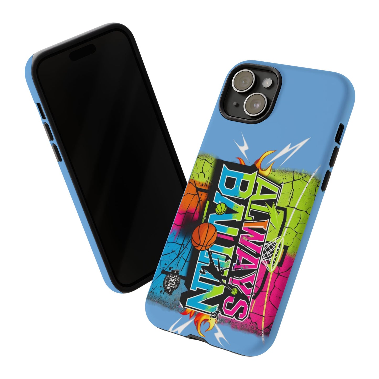 Copy of Always Ballin' (light blue) - Tough Case
