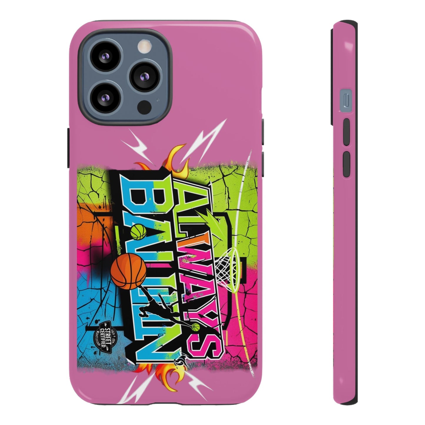 Always Ballin' (light pink) - Tough Case