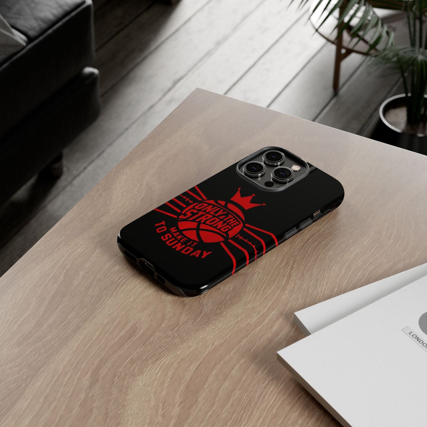 Only the Strong Make it to Sunday (black) - Tough Case