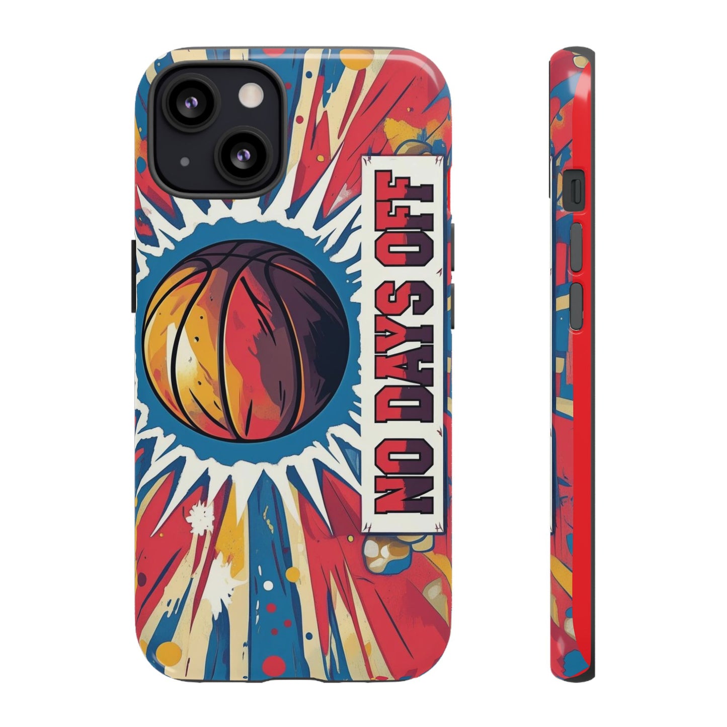 No Days Off Basketball V2 - Tough Case