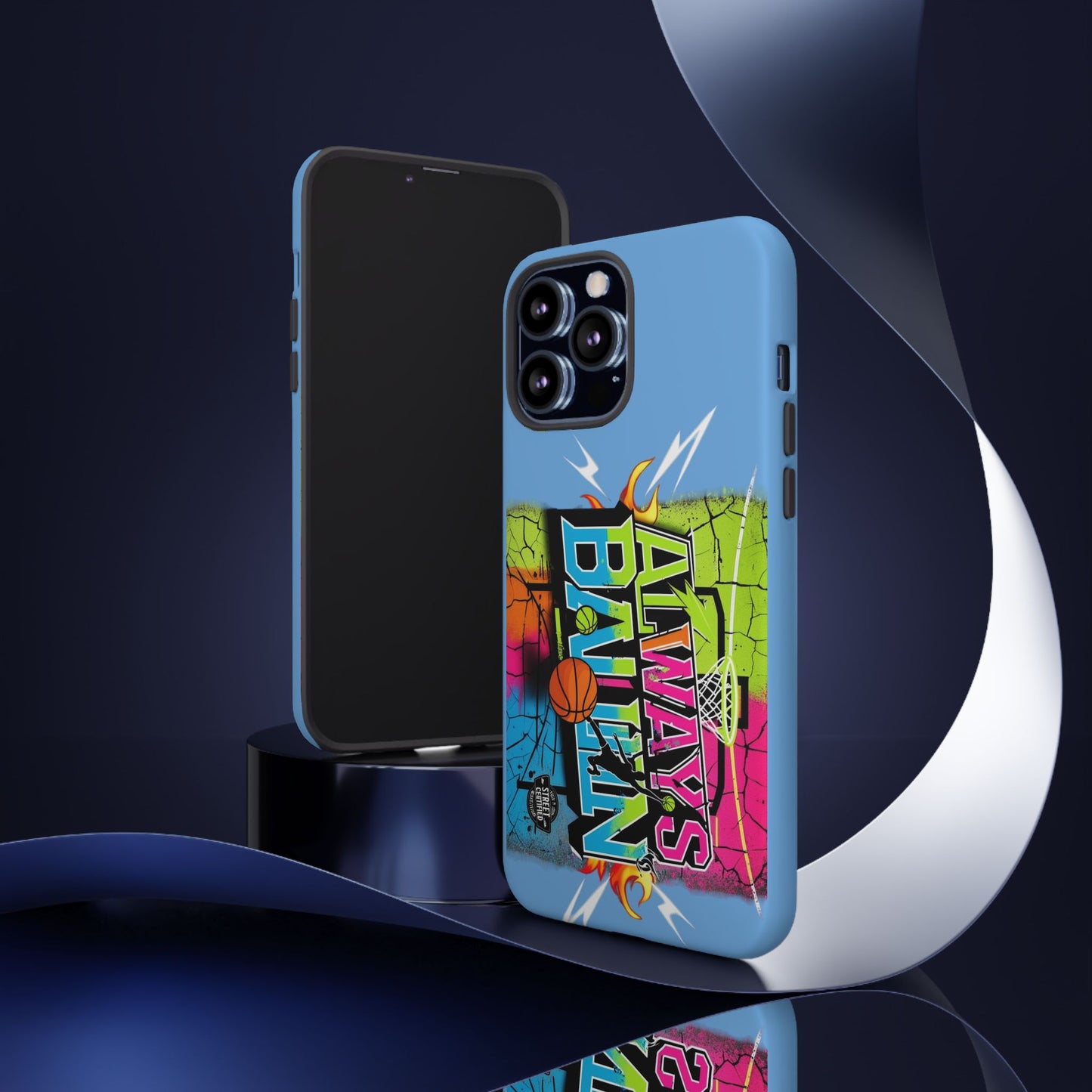 Copy of Always Ballin' (light blue) - Tough Case