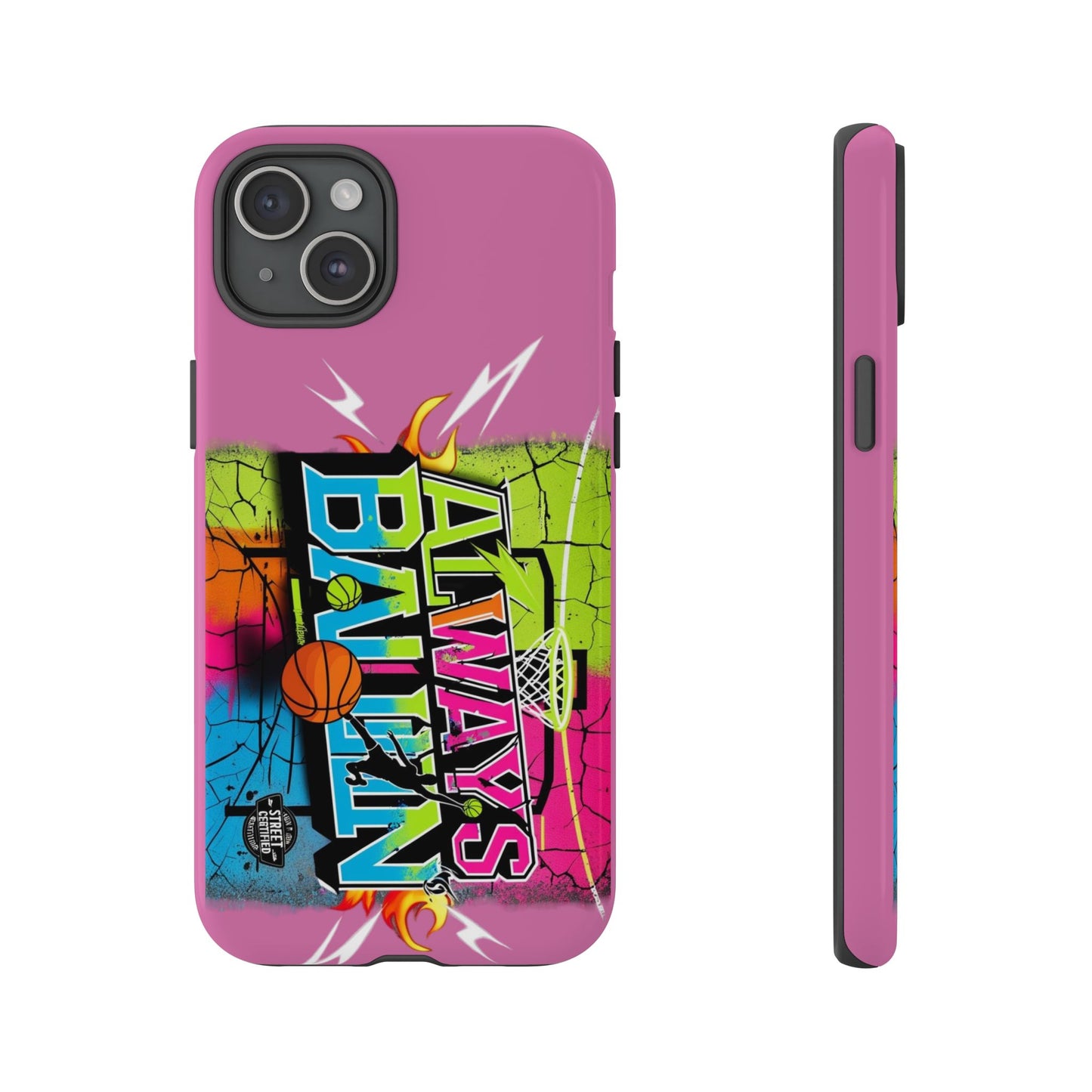 Always Ballin' (light pink) - Tough Case