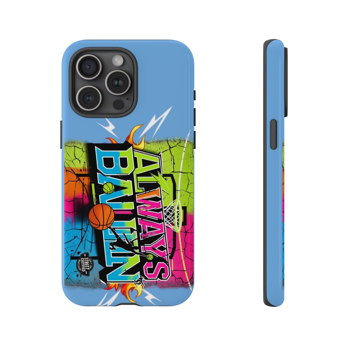 Copy of Always Ballin' (light blue) - Tough Case