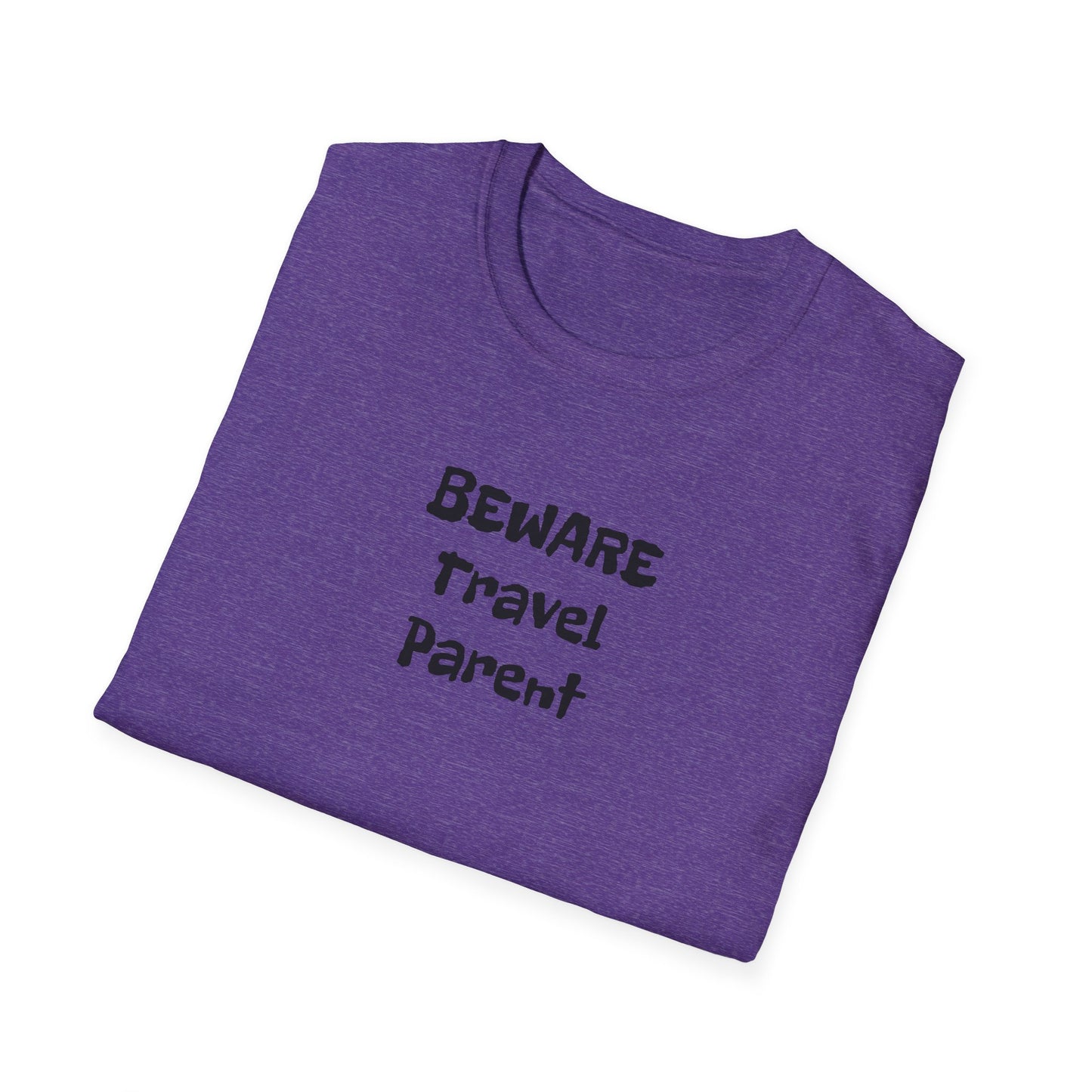 Beware Travel Parent - Sideline Softstyle Tee