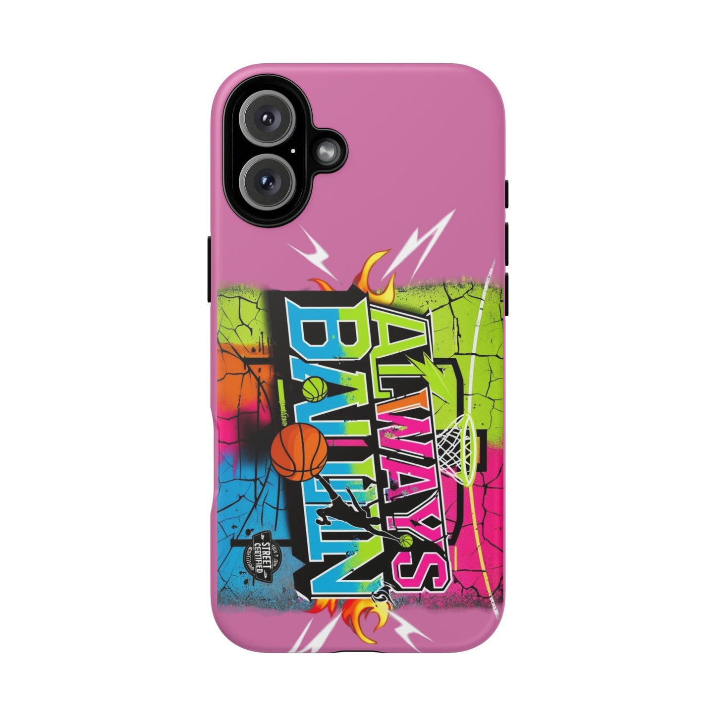 Always Ballin' (light pink) - Tough Case