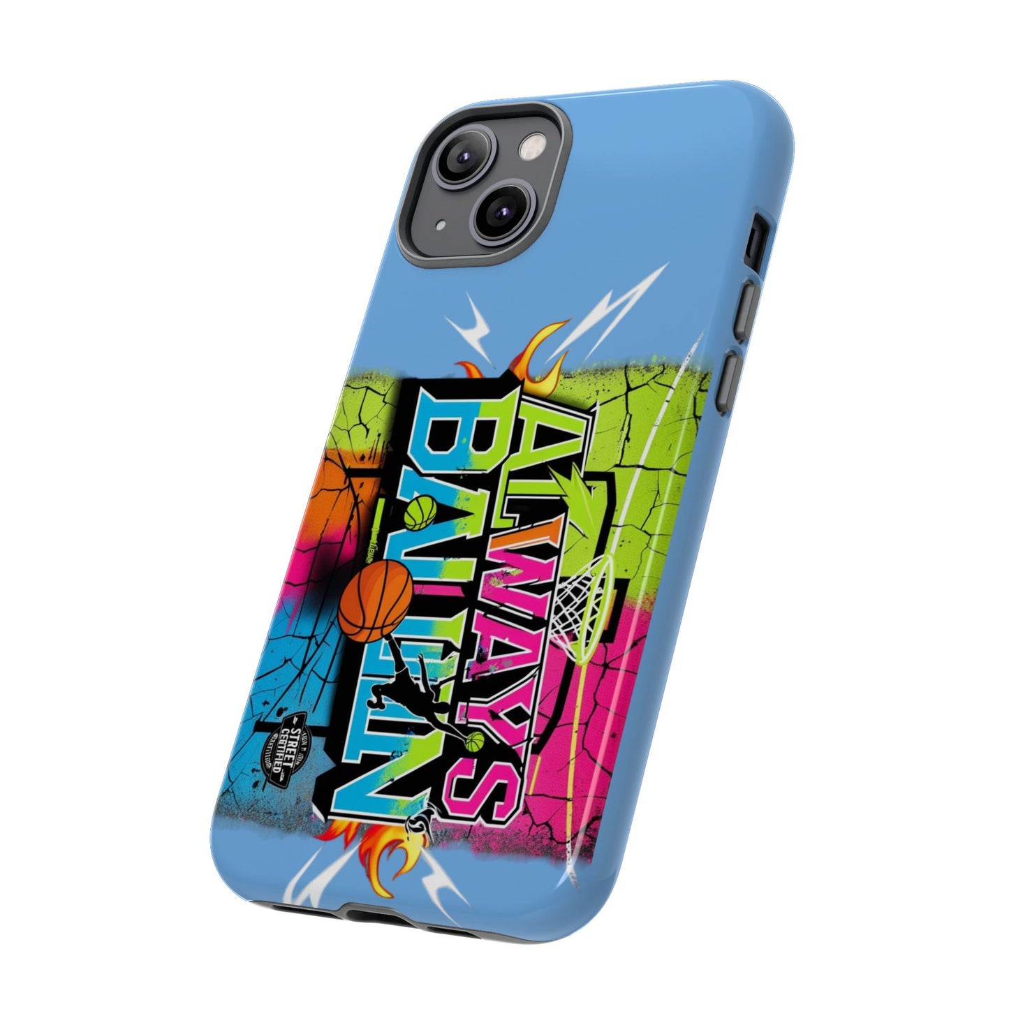 Copy of Always Ballin' (light blue) - Tough Case