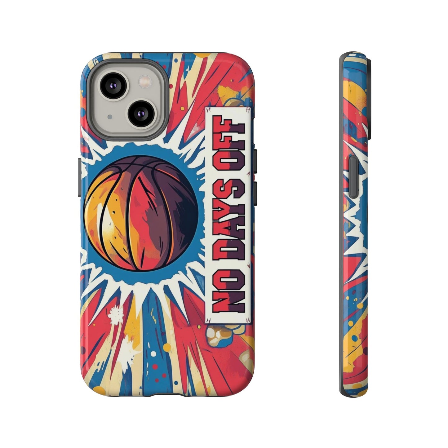 No Days Off Basketball V2 - Tough Case