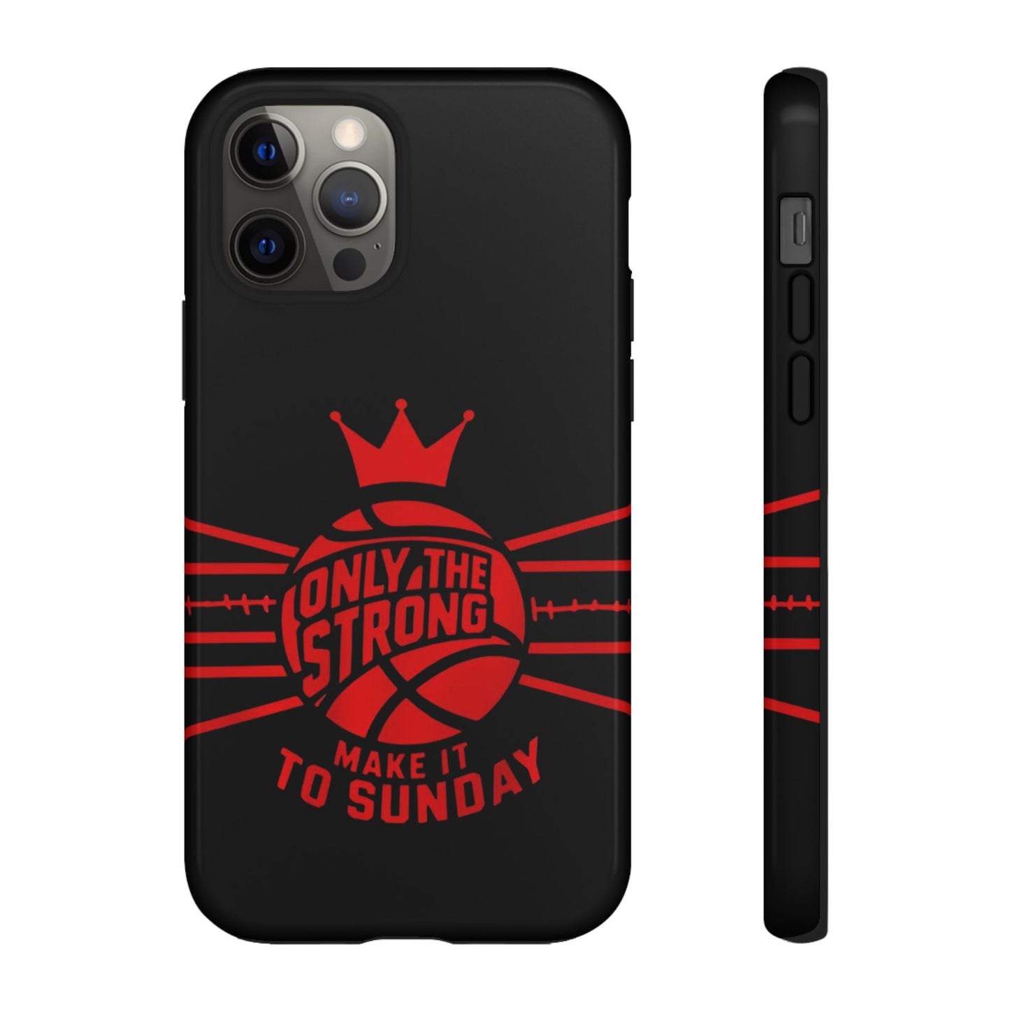 Only the Strong Make it to Sunday (black) - Tough Case