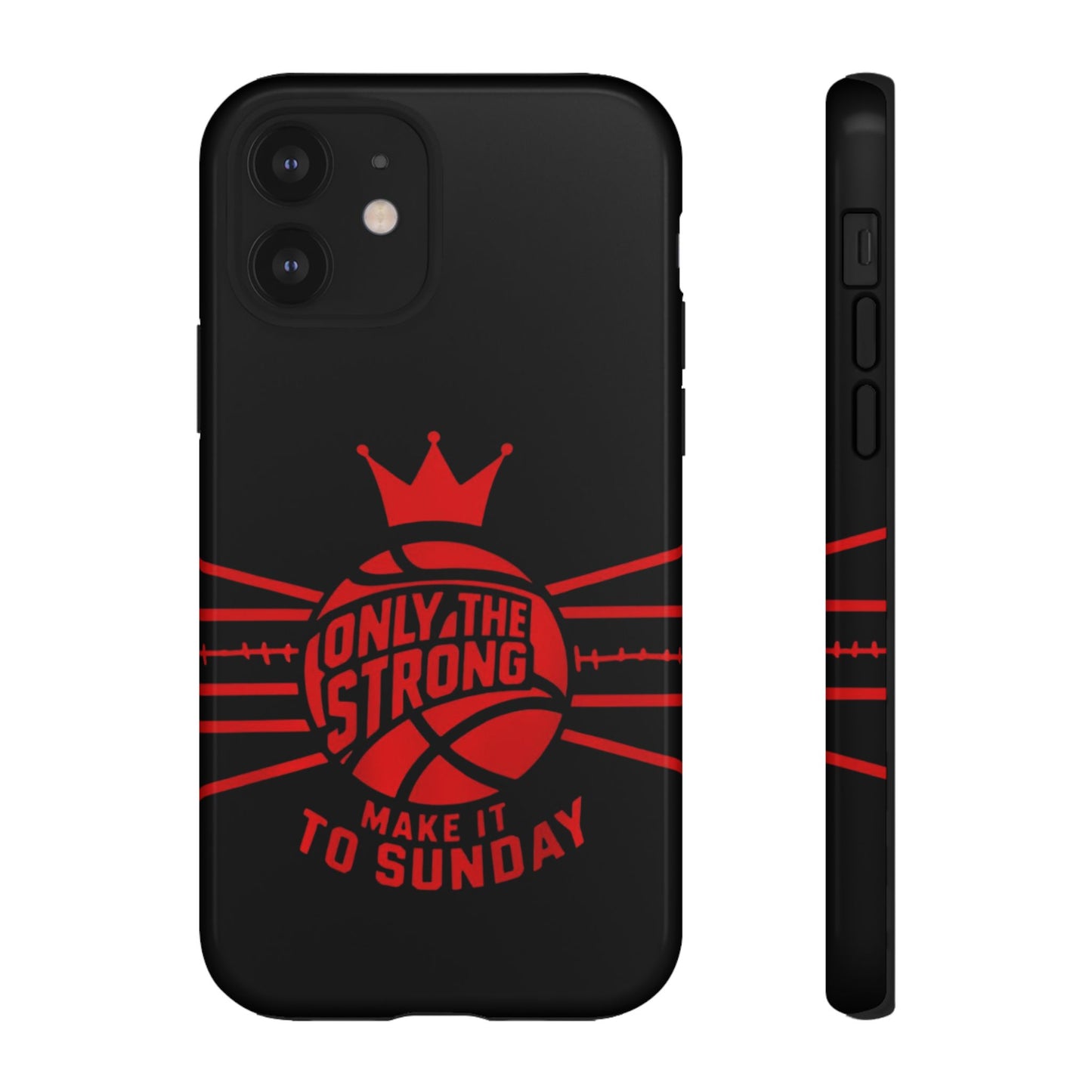 Only the Strong Make it to Sunday (black) - Tough Case