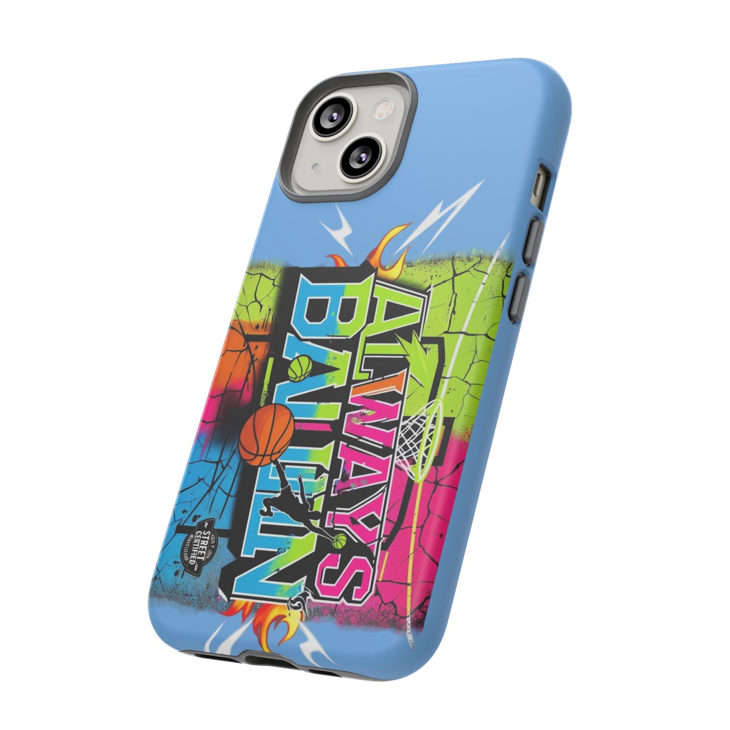 Copy of Always Ballin' (light blue) - Tough Case