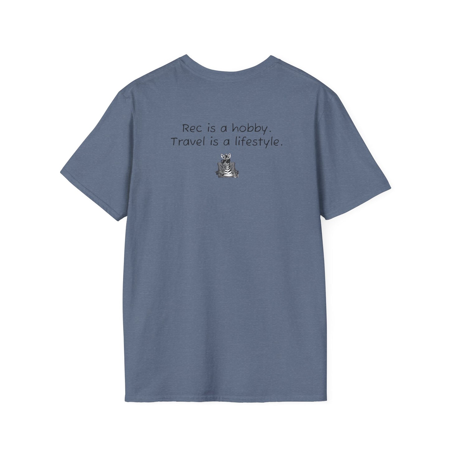 "Rec is a hobby. Travel is a lifestyle" - Sideline Softstyle Tee