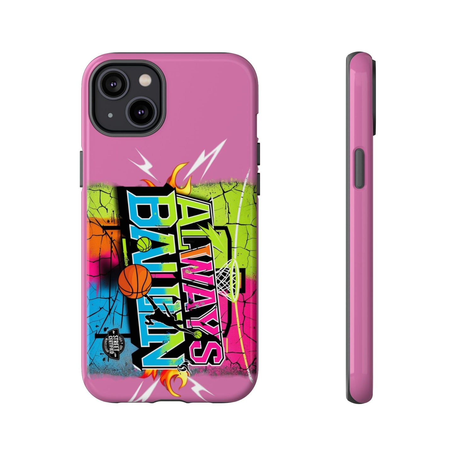 Always Ballin' (light pink) - Tough Case