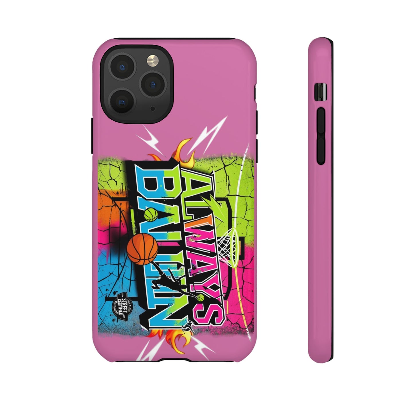 Always Ballin' (light pink) - Tough Case