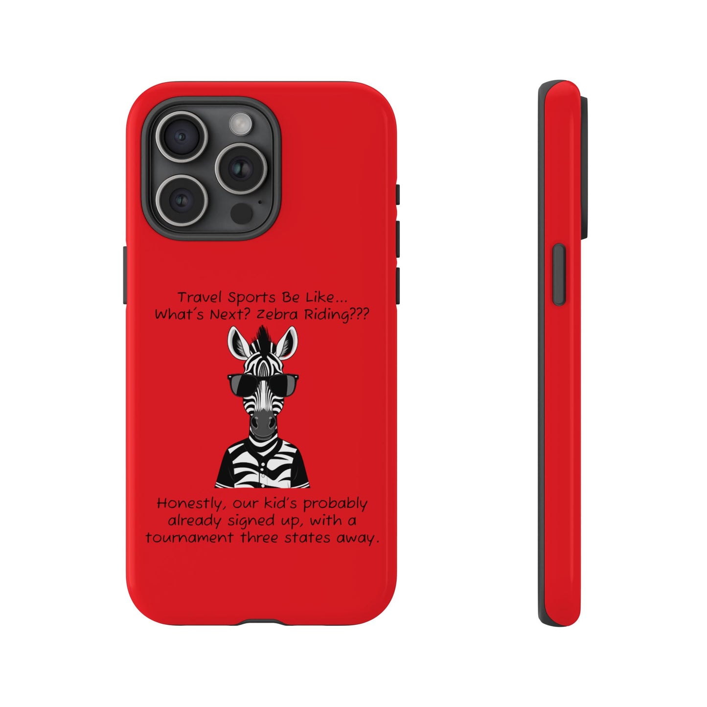 What's Next? Zebra Riding Travel Sports (Red) - Tough Case
