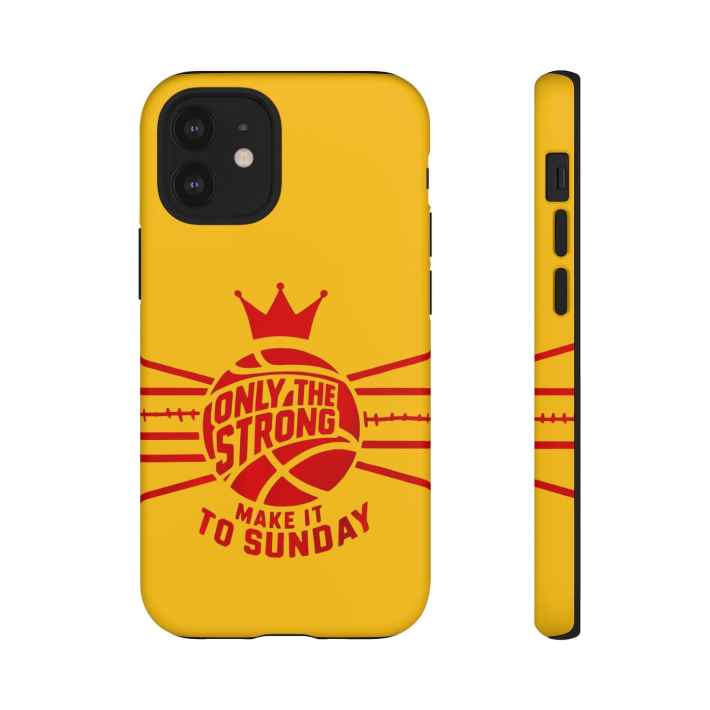 Only the Strong Make it to Sunday (yellow) - Tough Case