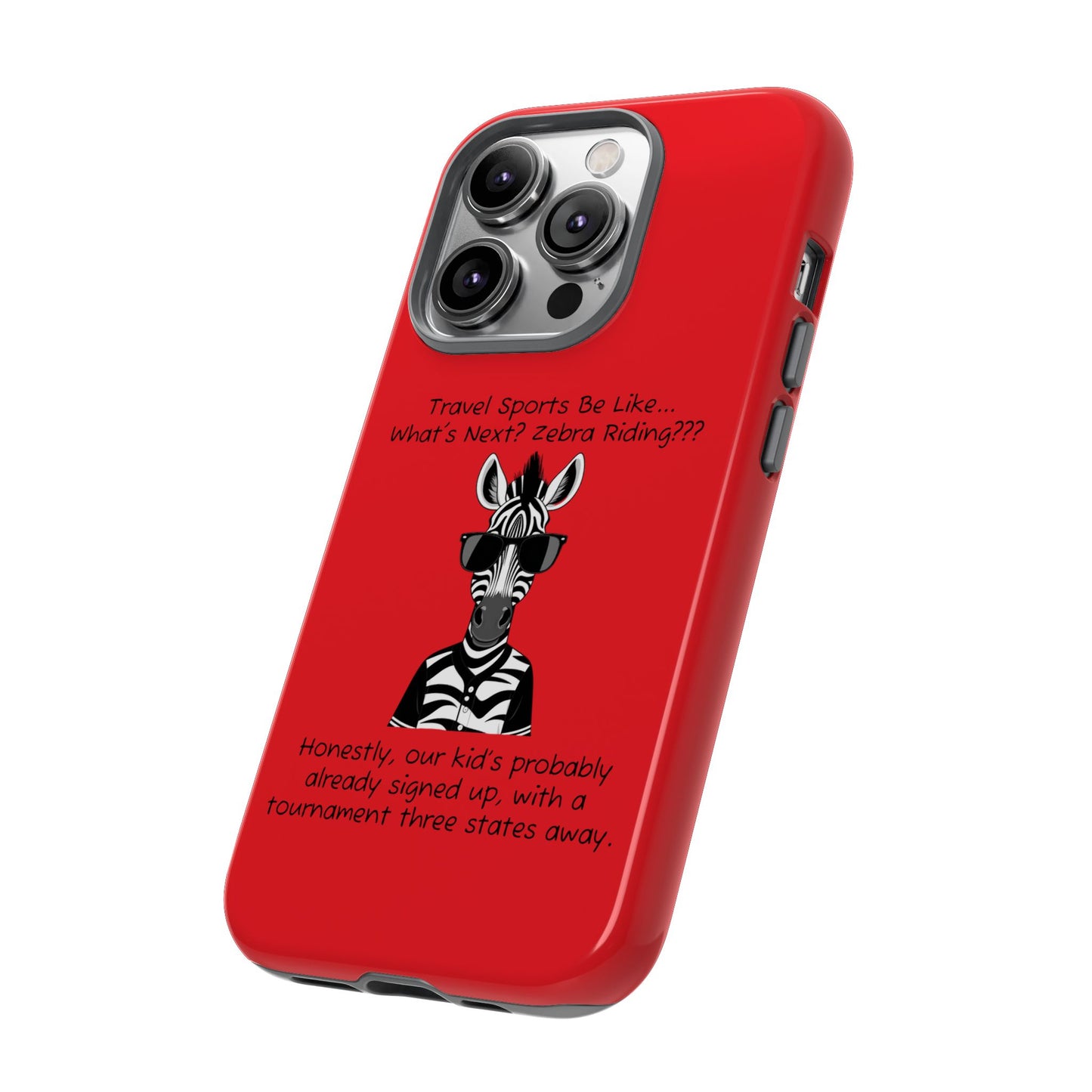 What's Next? Zebra Riding Travel Sports (Red) - Tough Case