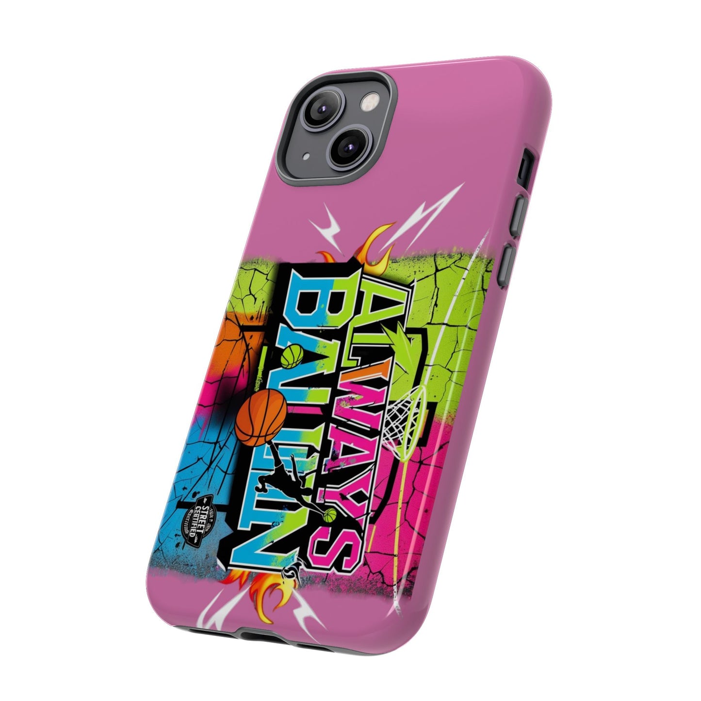 Always Ballin' (light pink) - Tough Case