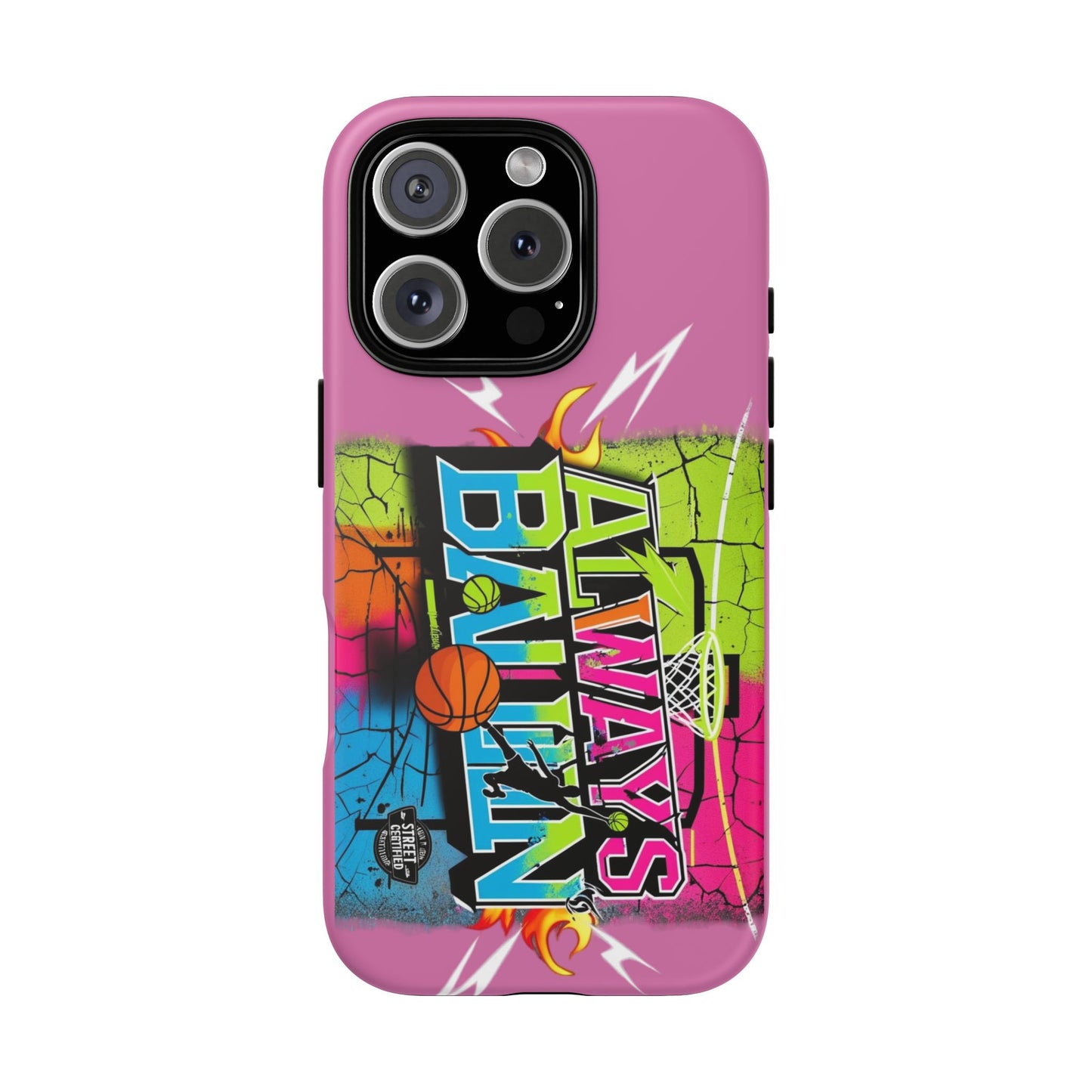 Always Ballin' (light pink) - Tough Case