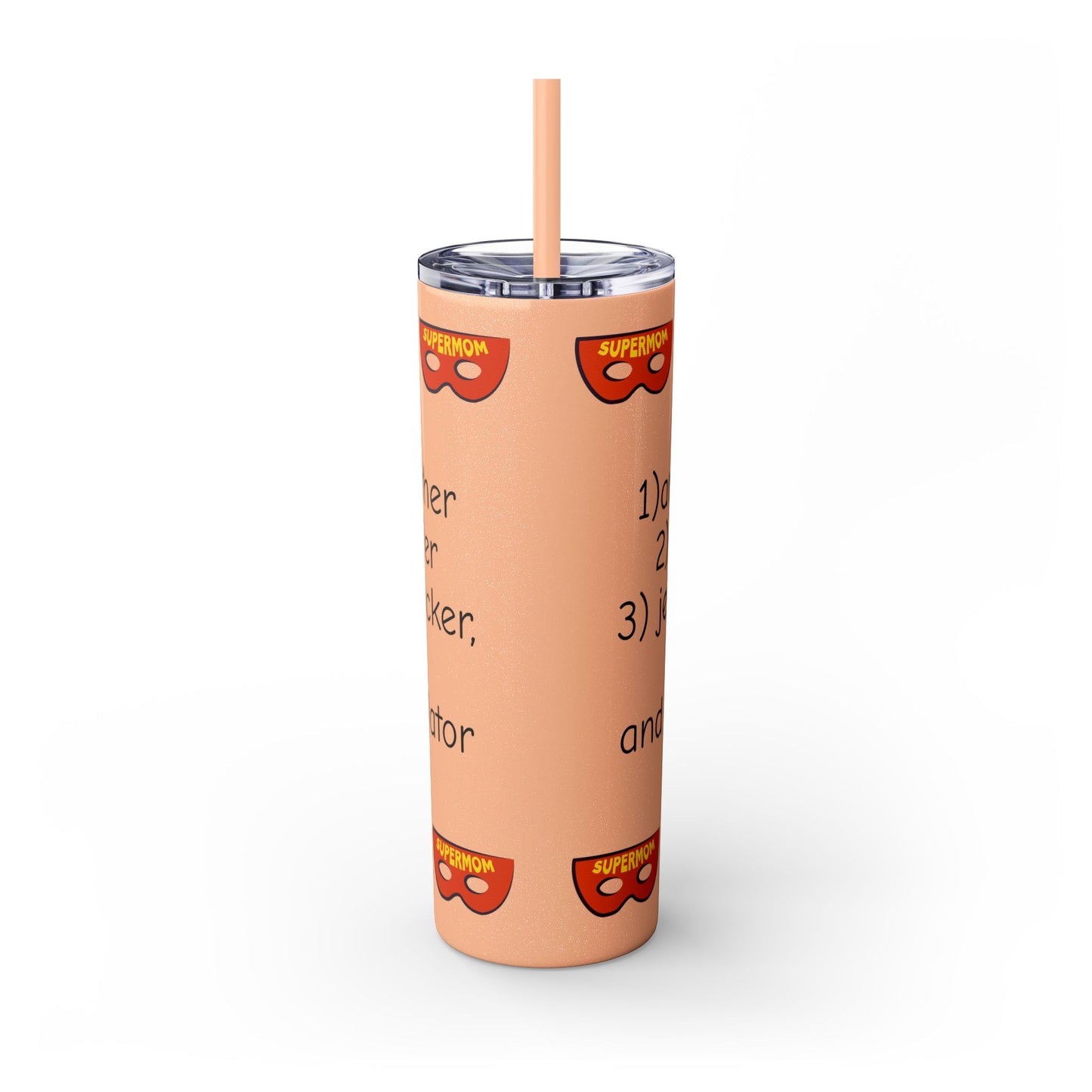 Super Mom - 20oz Skinny Tumbler with Straw