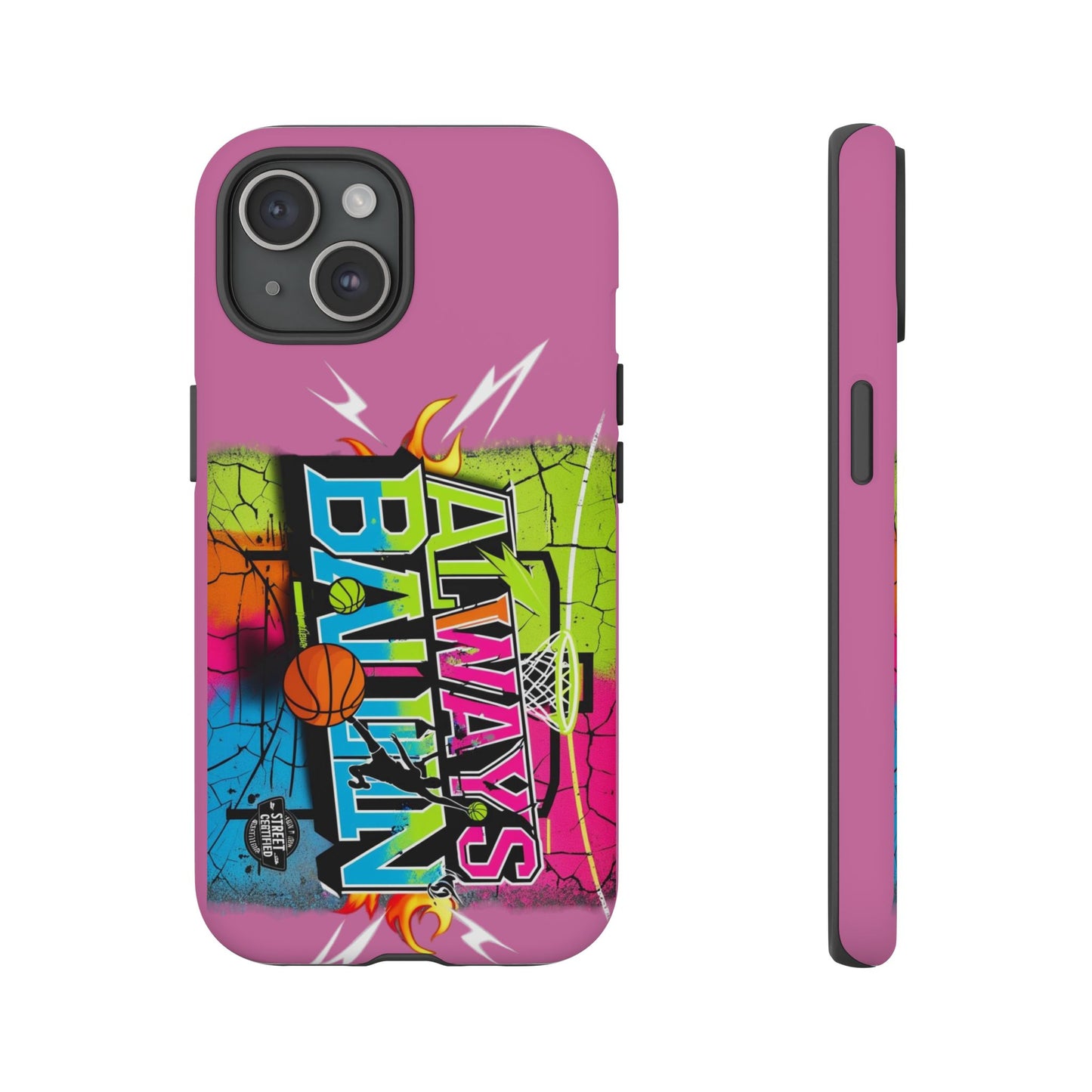 Always Ballin' (light pink) - Tough Case