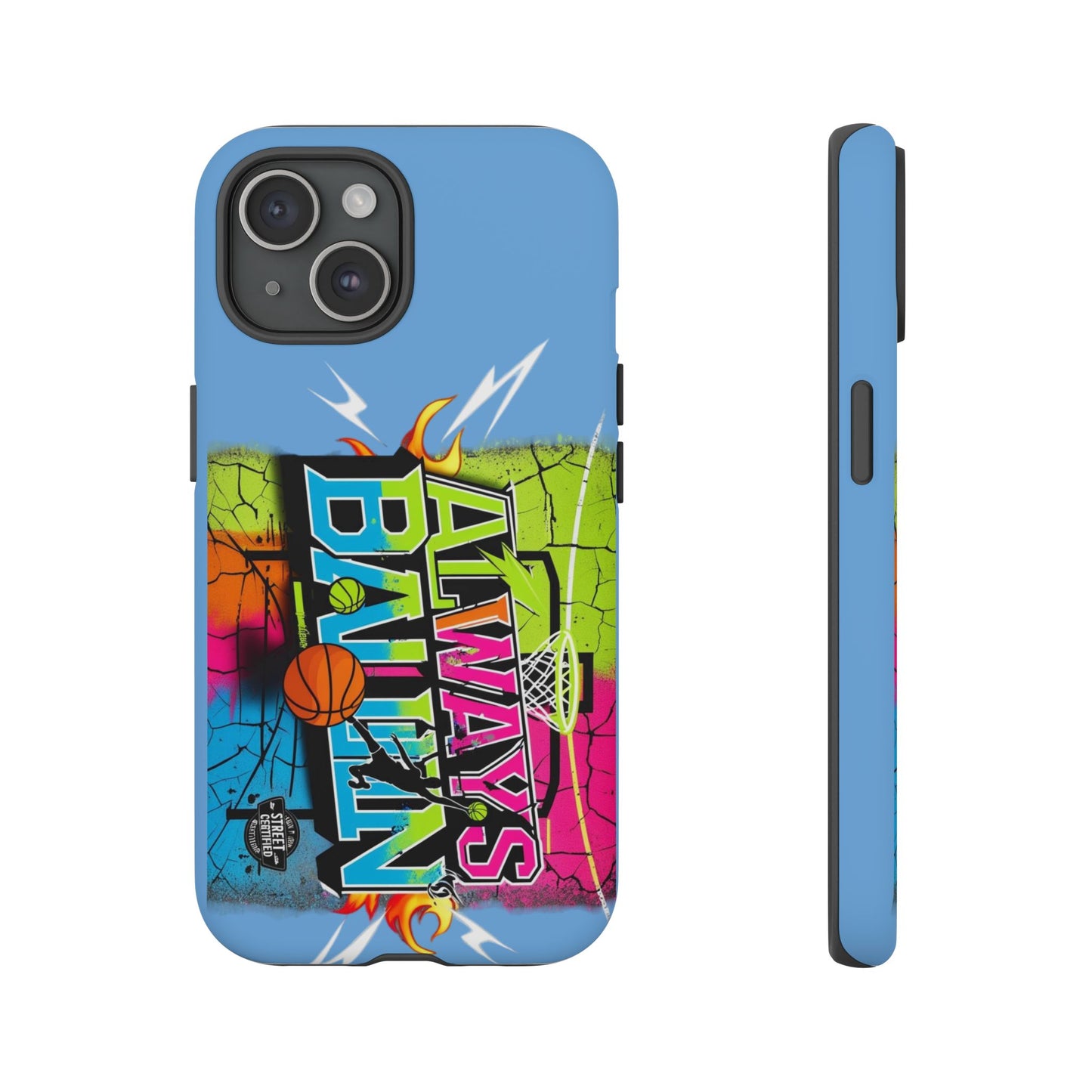 Copy of Always Ballin' (light blue) - Tough Case