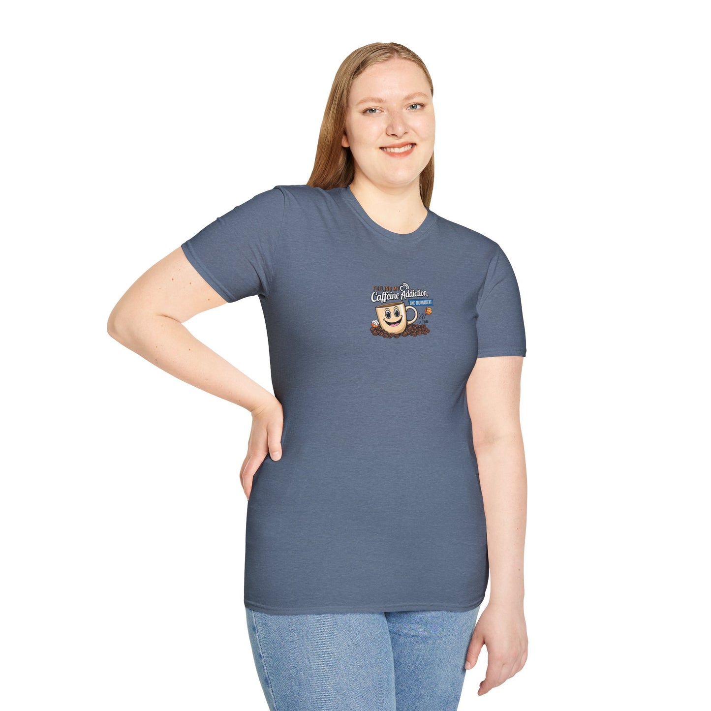 Fueling My Caffeine Addiction One Tourney at a Time - Softstyle Tee
