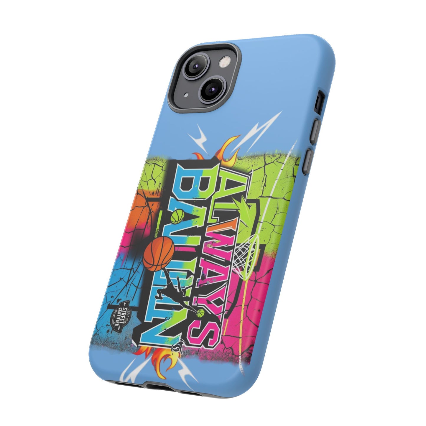 Copy of Always Ballin' (light blue) - Tough Case