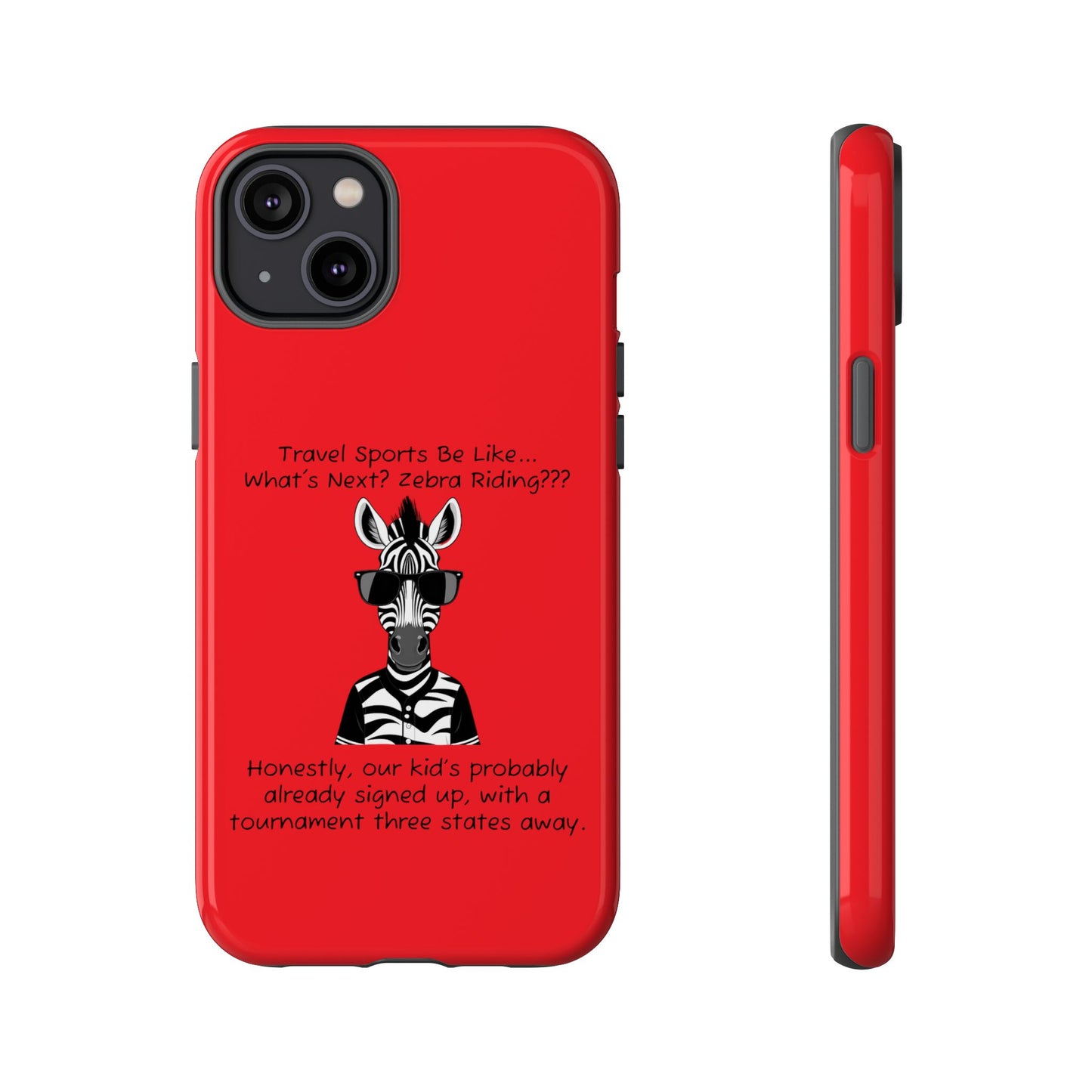What's Next? Zebra Riding Travel Sports (Red) - Tough Case