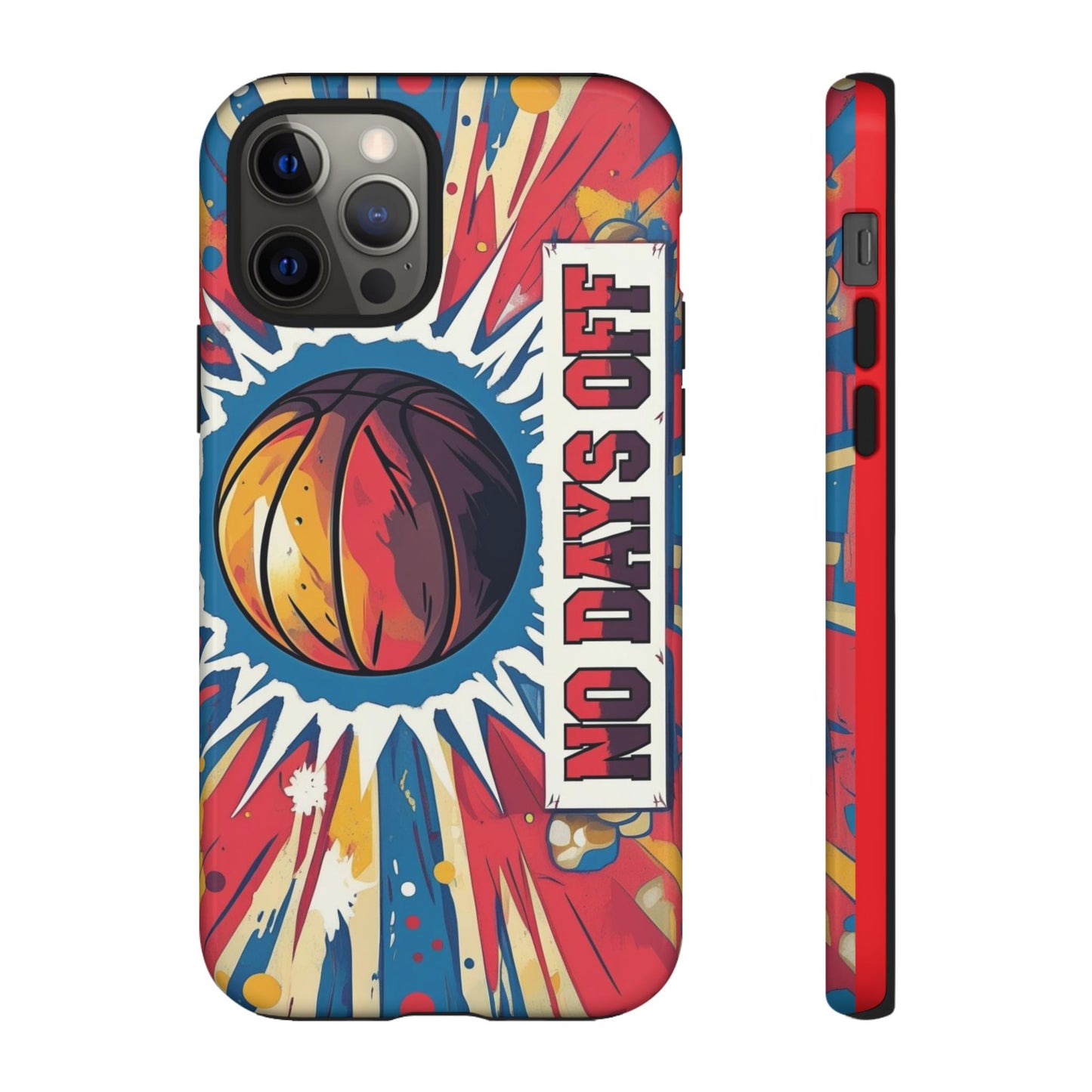 No Days Off Basketball V2 - Tough Case