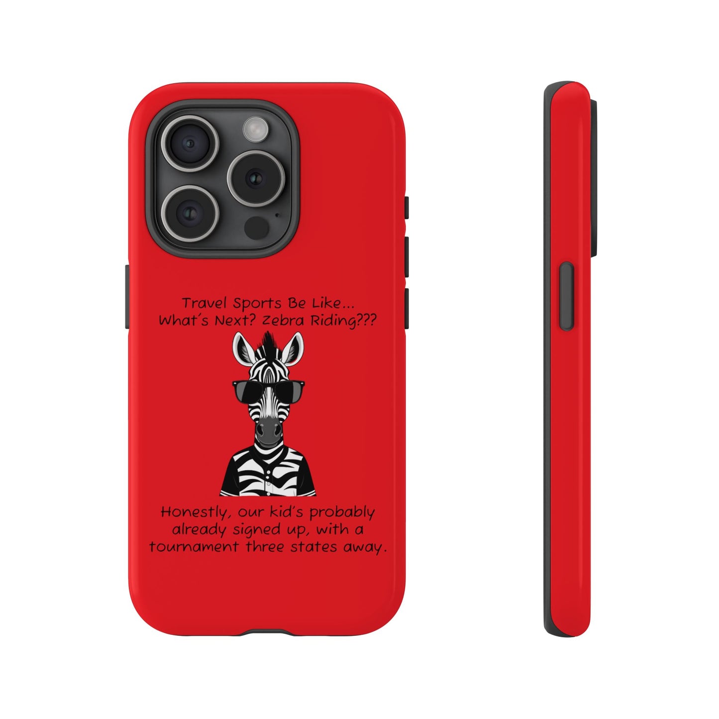 What's Next? Zebra Riding Travel Sports (Red) - Tough Case