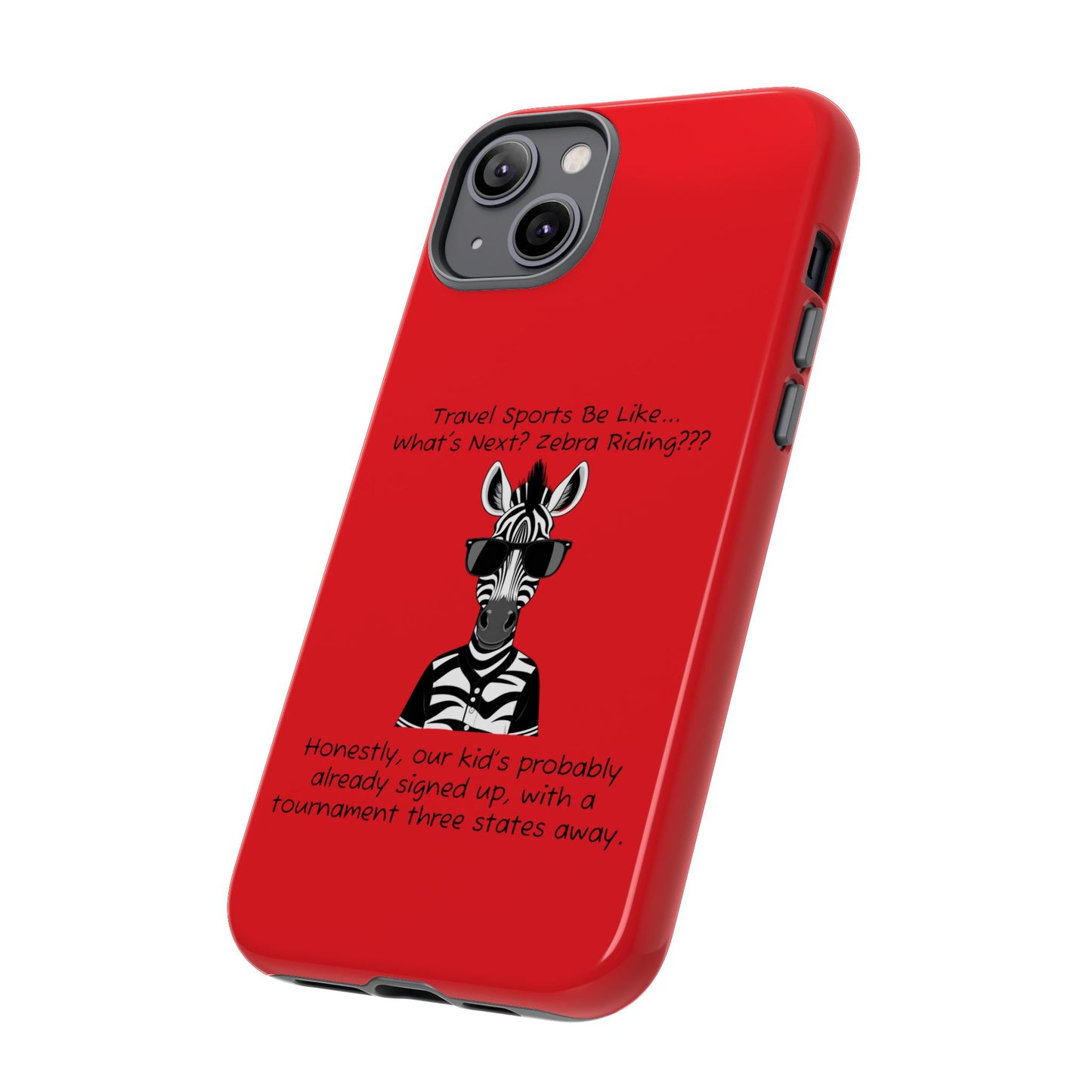What's Next? Zebra Riding Travel Sports (Red) - Tough Case