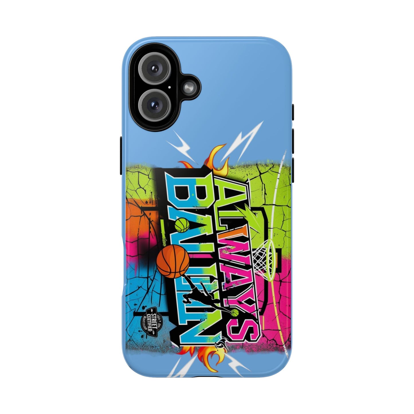 Copy of Always Ballin' (light blue) - Tough Case