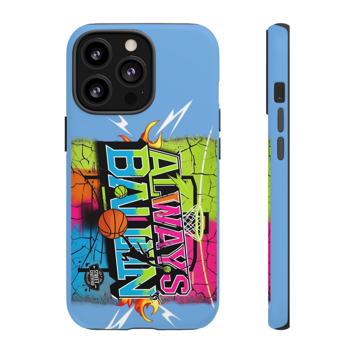Copy of Always Ballin' (light blue) - Tough Case