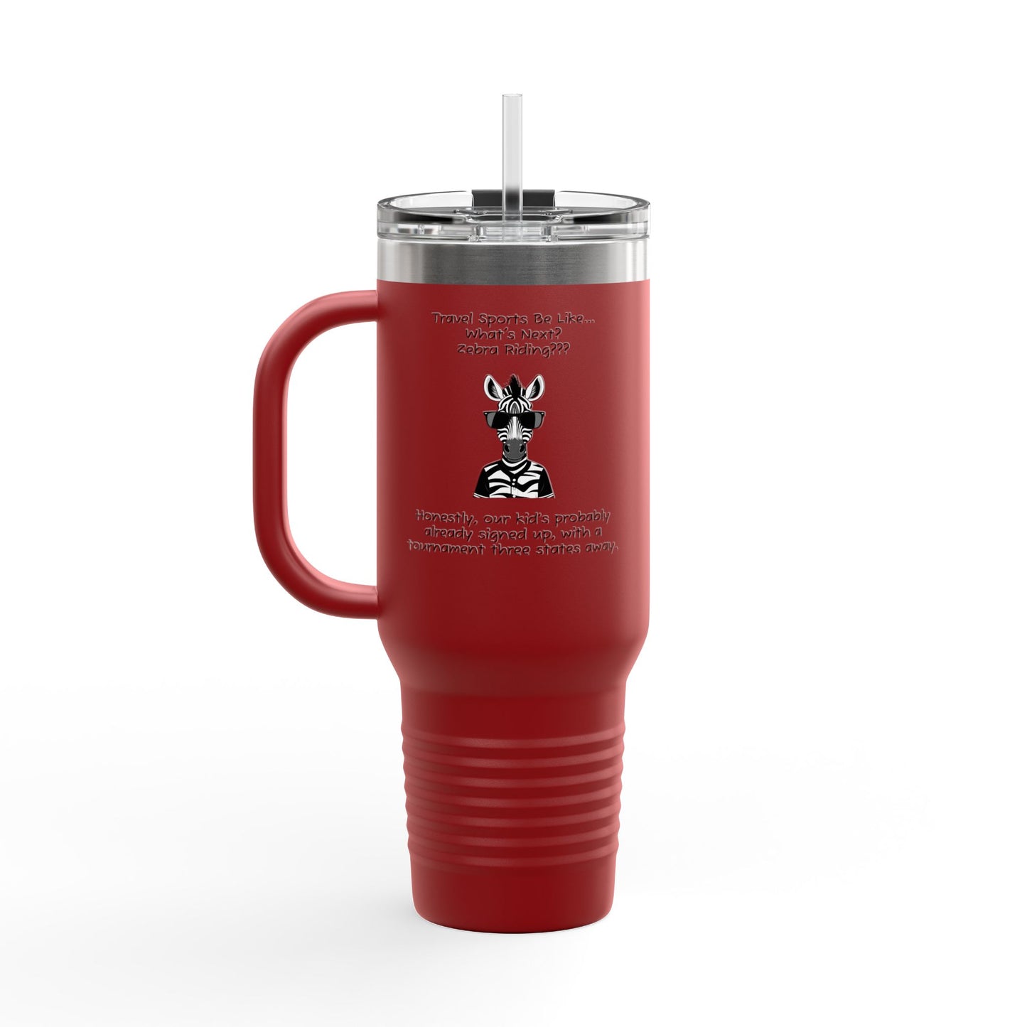 Travel Sports Be Like - 40oz Travel Mug