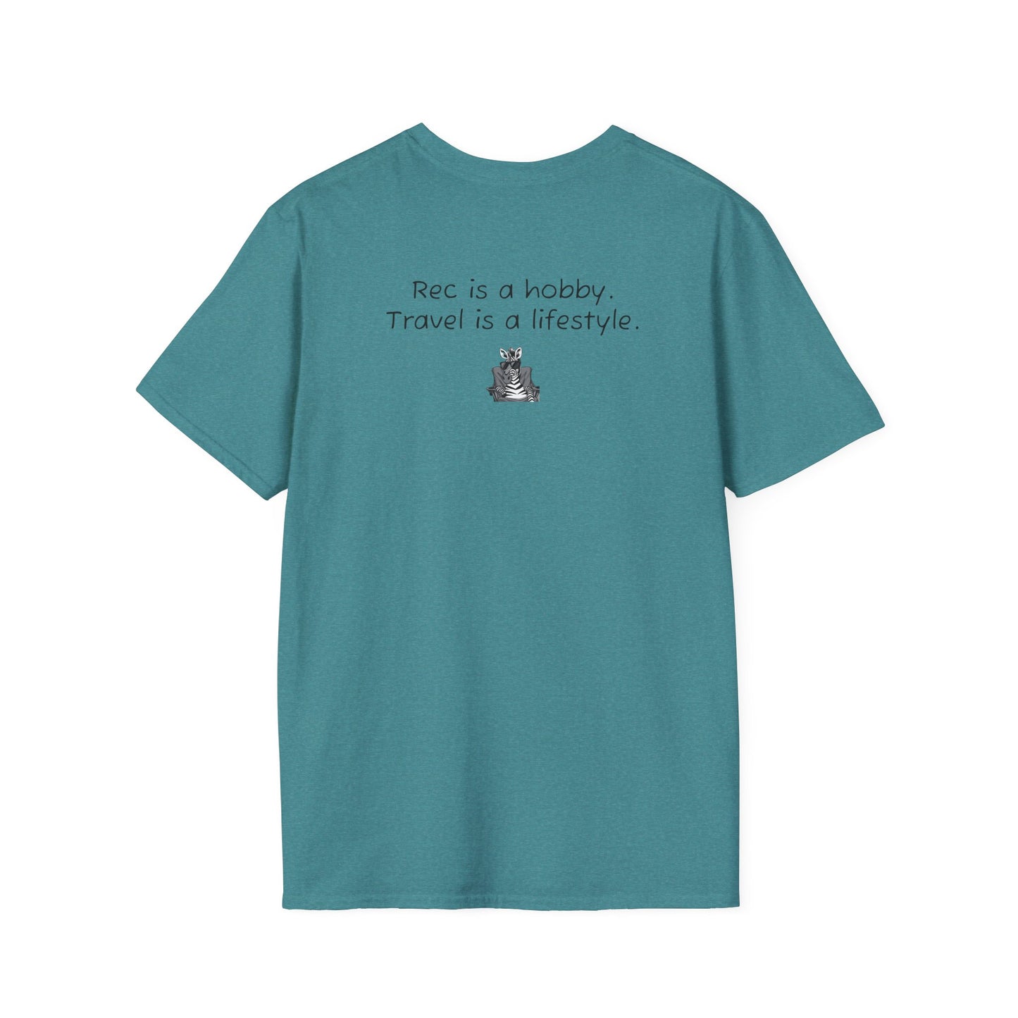 "Rec is a hobby. Travel is a lifestyle" - Sideline Softstyle Tee