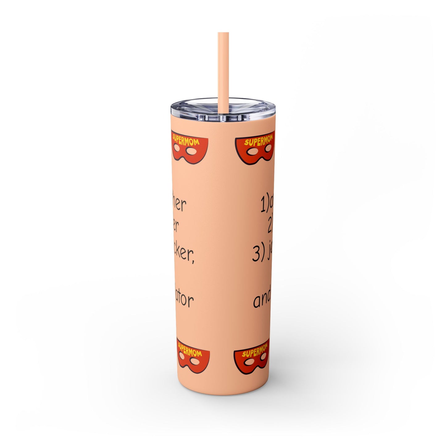 Super Mom - 20oz Skinny Tumbler with Straw