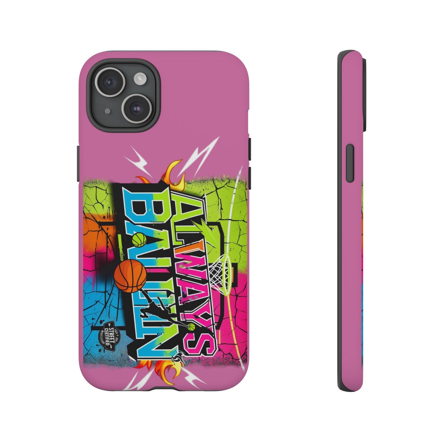 Always Ballin' (light pink) - Tough Case
