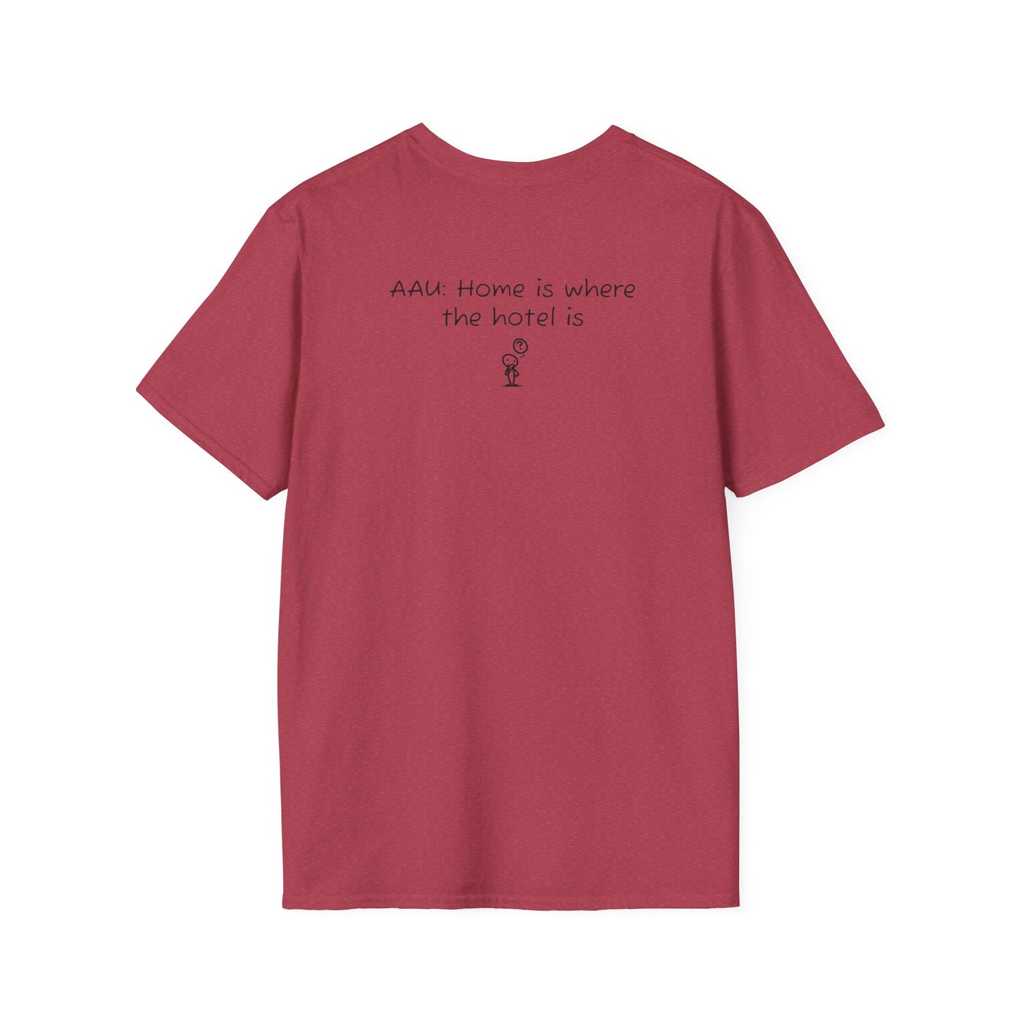 AAU: Home is where the hotel is - AAU Sideline Softstyle Tee