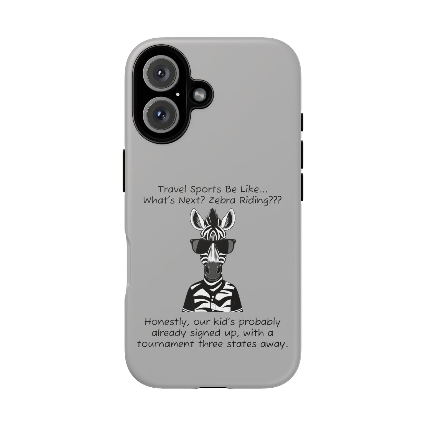 What's Next? Zebra Riding Travel Sports - Light Grey Tough Case