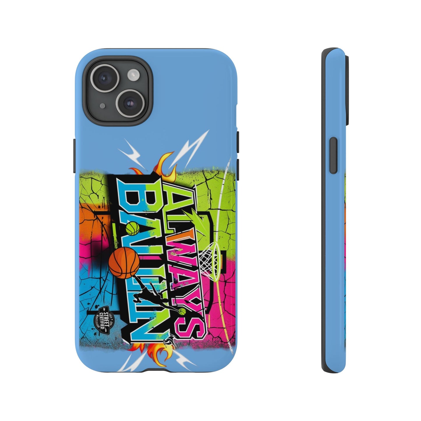 Copy of Always Ballin' (light blue) - Tough Case