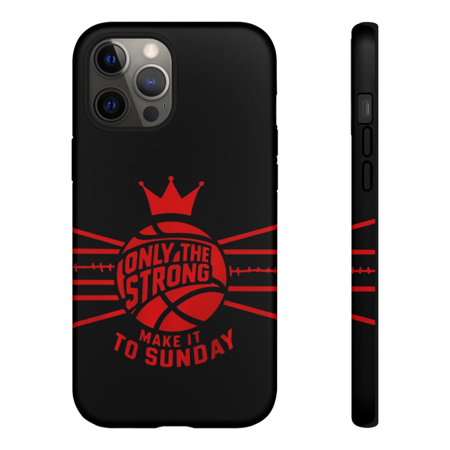 Only the Strong Make it to Sunday (black) - Tough Case