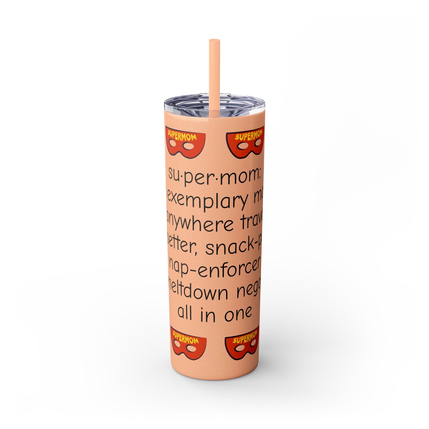 Super Mom - 20oz Skinny Tumbler with Straw