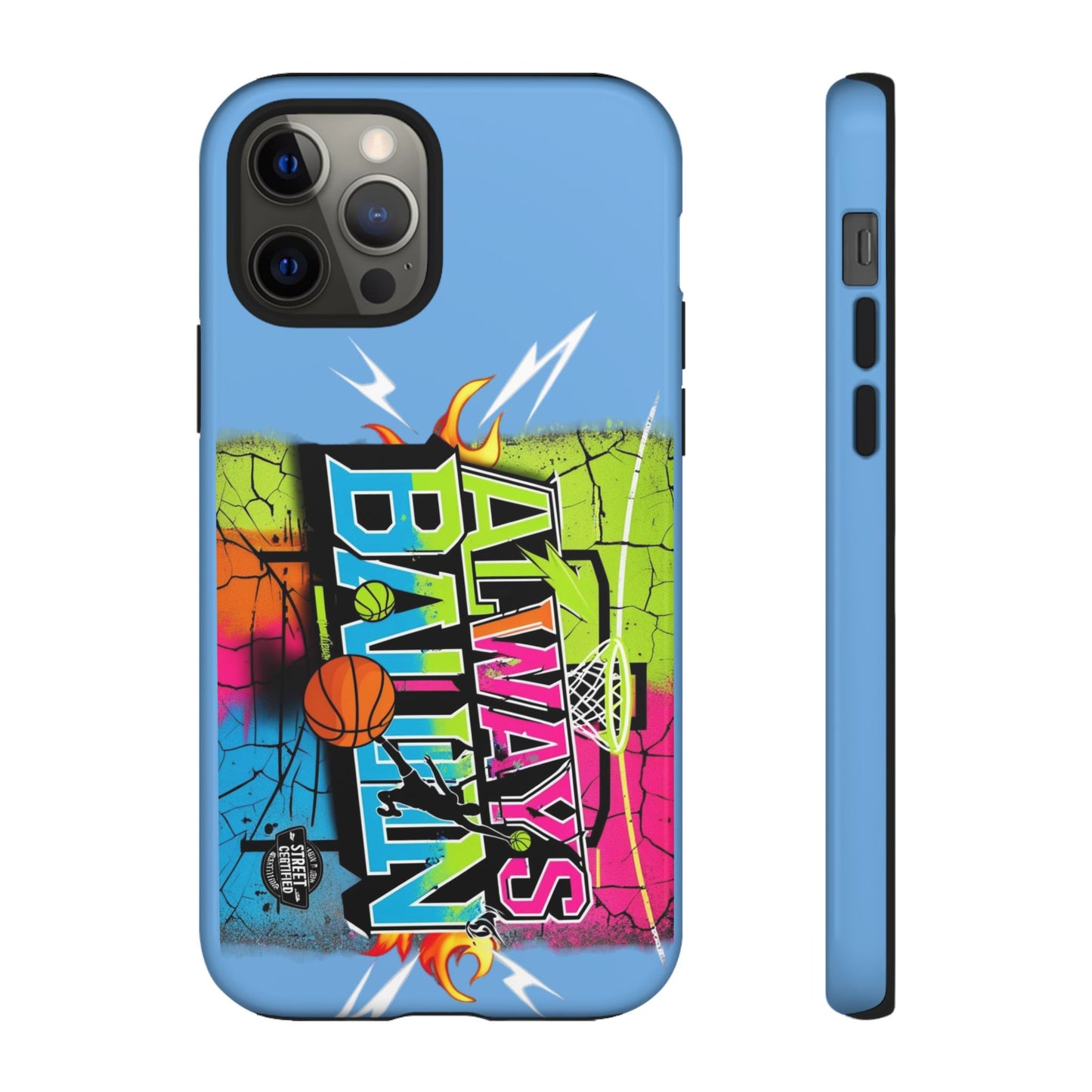 Copy of Always Ballin' (light blue) - Tough Case