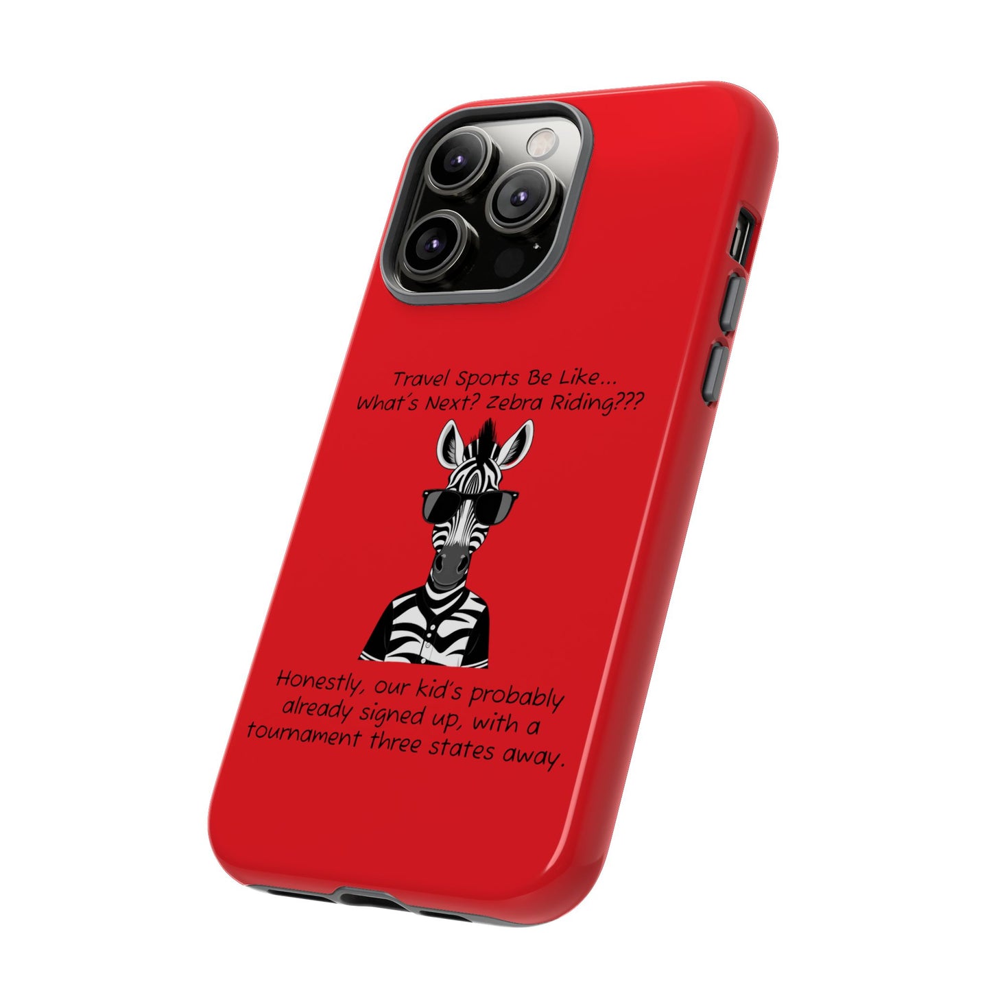 What's Next? Zebra Riding Travel Sports (Red) - Tough Case