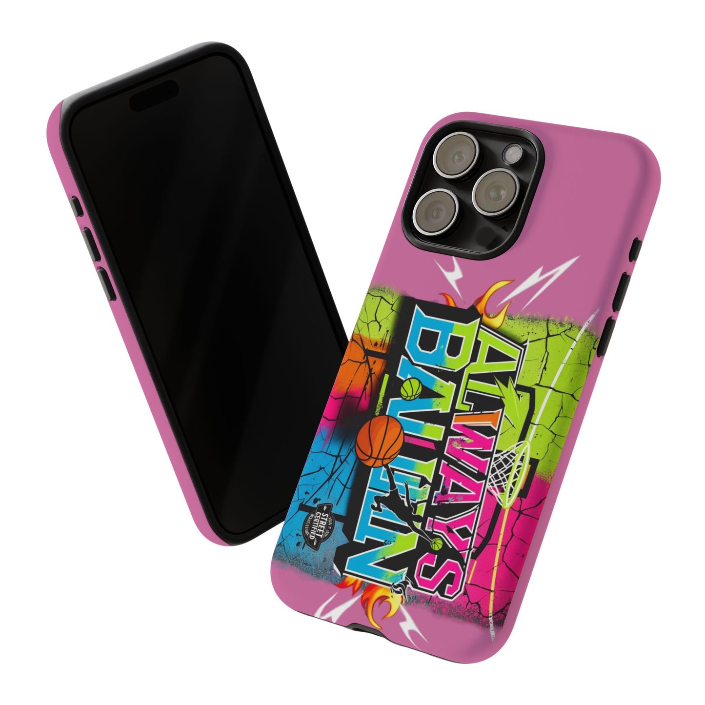Always Ballin' (light pink) - Tough Case
