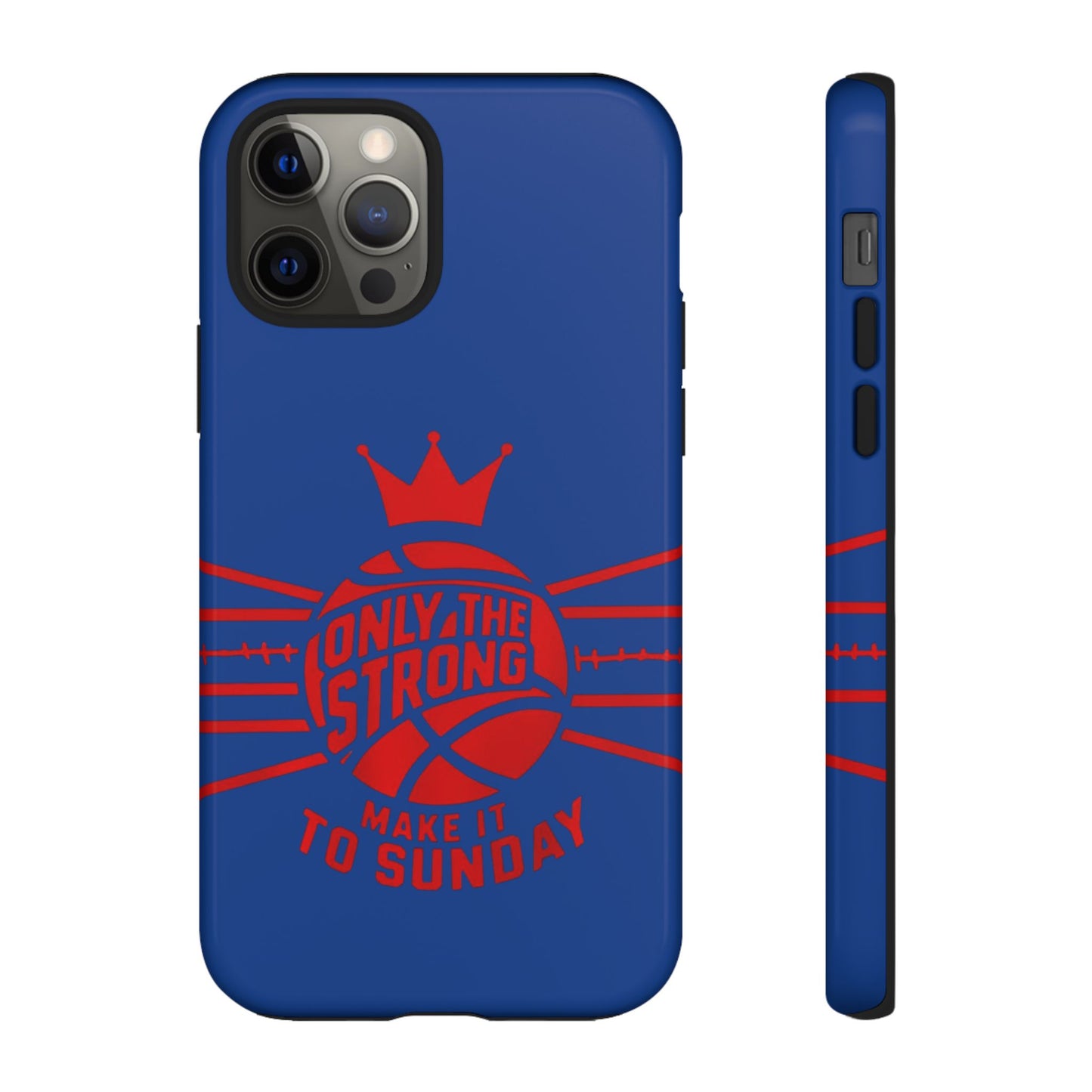 Only the Strong Make it to Sunday (dark blue) - Tough Case