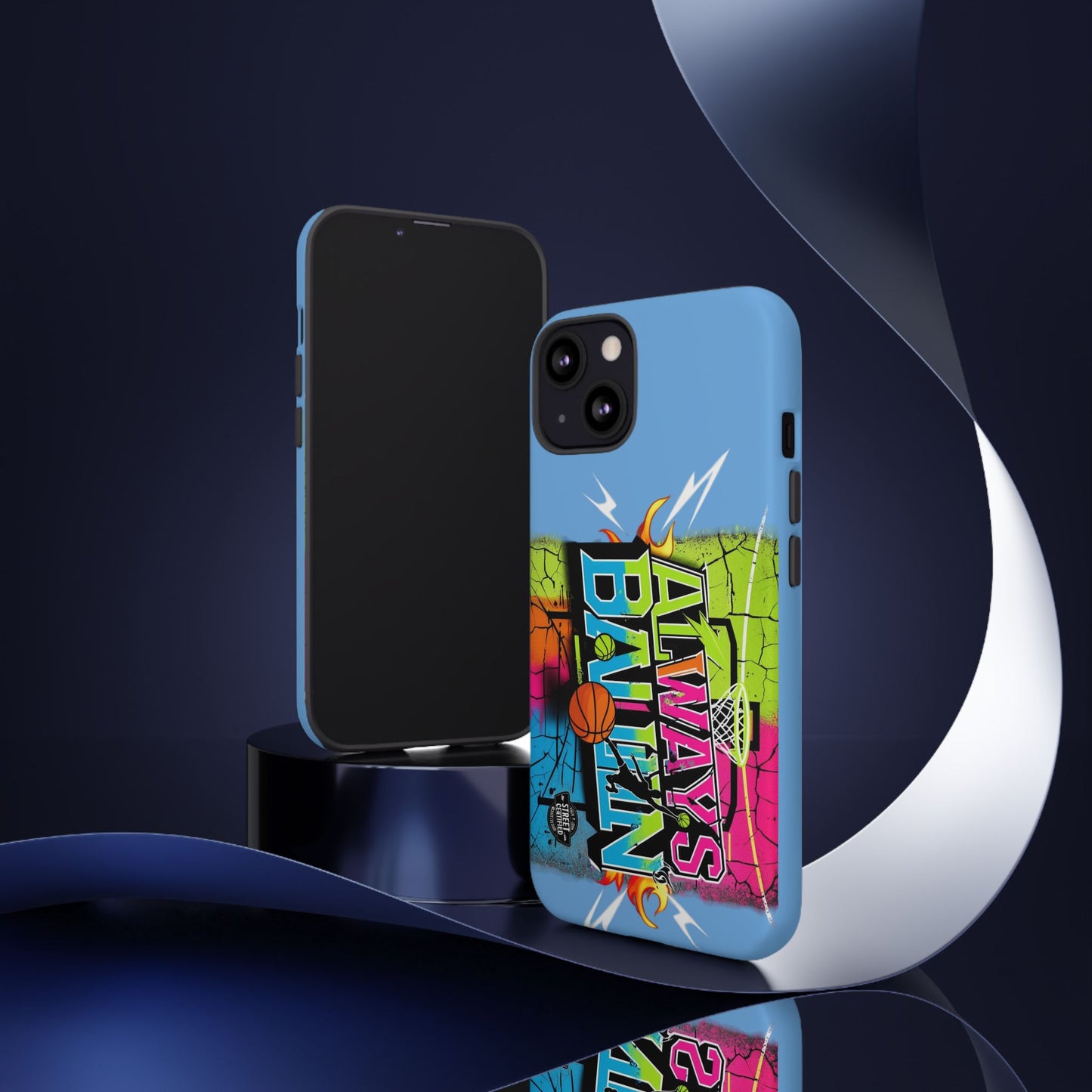 Copy of Always Ballin' (light blue) - Tough Case