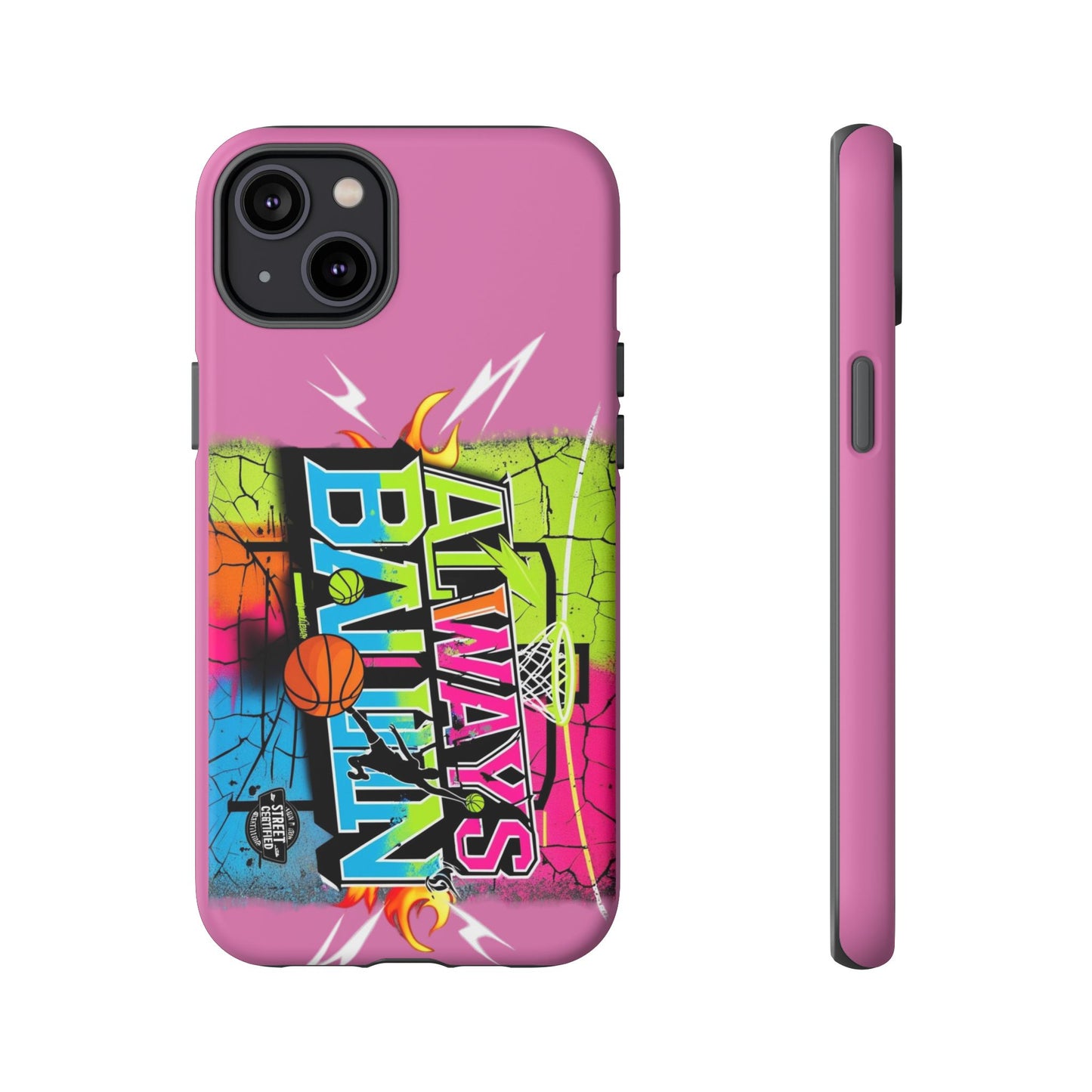 Always Ballin' (light pink) - Tough Case