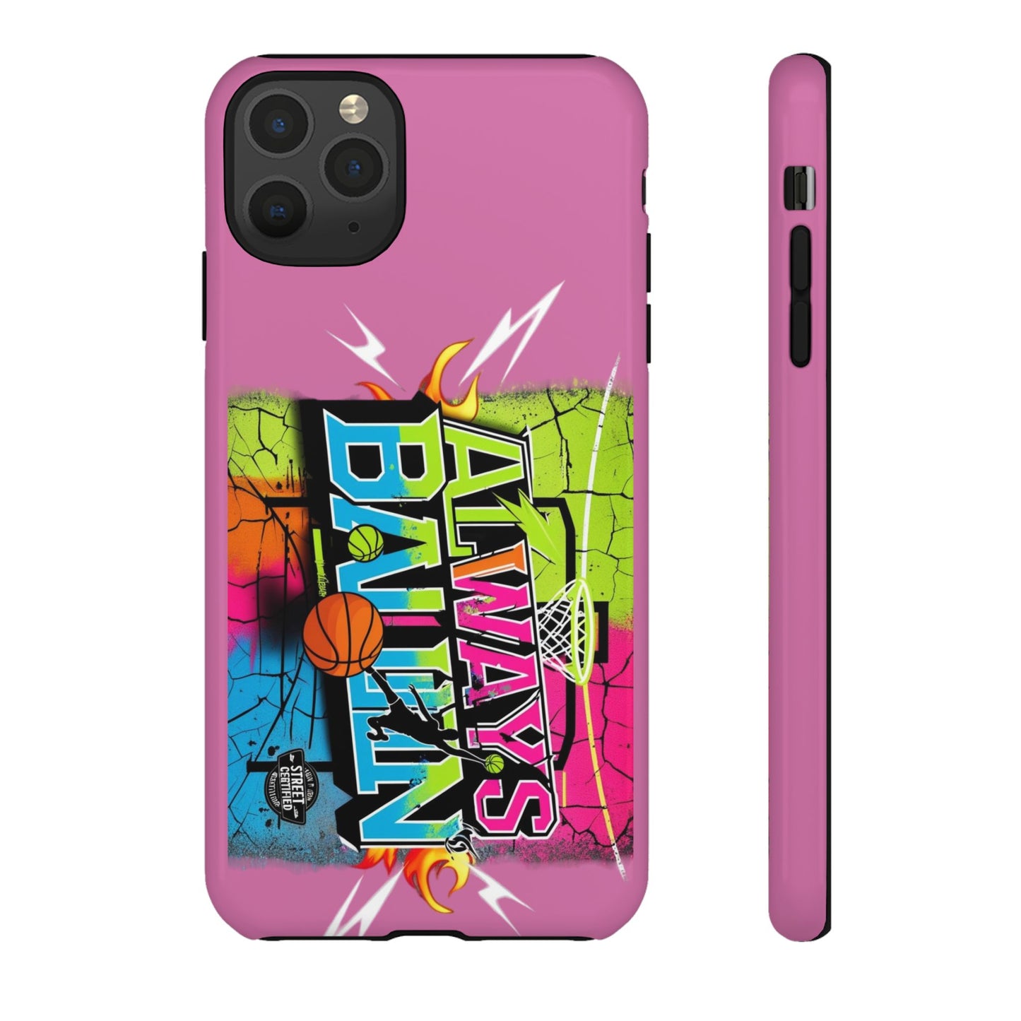 Always Ballin' (light pink) - Tough Case