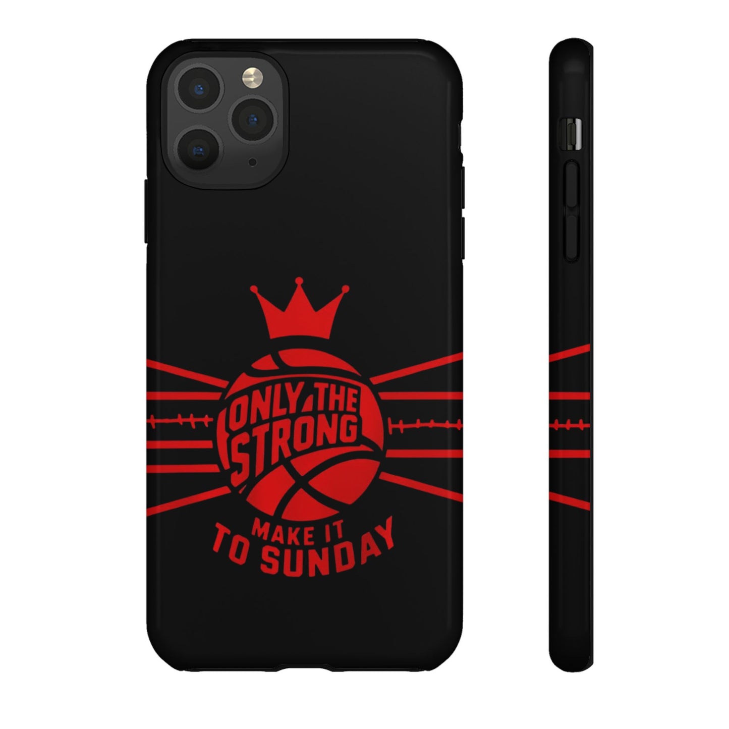 Only the Strong Make it to Sunday (black) - Tough Case